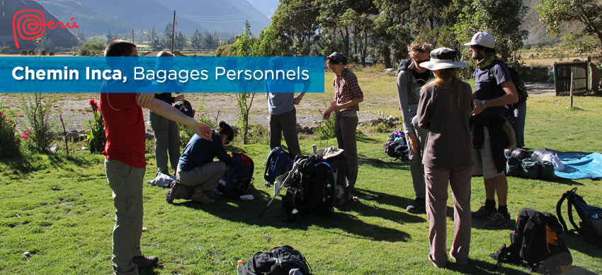 bagages personnels chemin inca