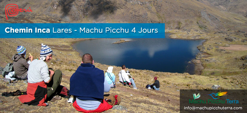 Lares Chemin Inca Machu Picchu